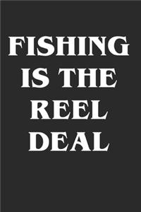 Fishing is The Reel Deal
