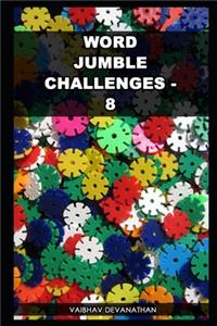 Word Jumble Challenges - 8
