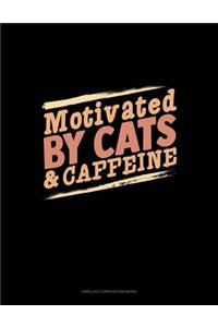Motivated By Cats And Caffeine