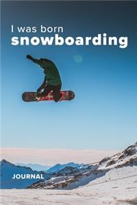 I was Born Snowboarding Journal