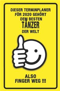 Dieser Terminplaner für 2020 gehört dem besten Tänzer der Welt - also Finger Weg !!!