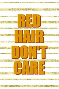 Red Hair Don't Care