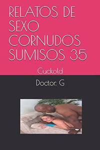 Relatos de Sexo Cornudos Sumisos 35