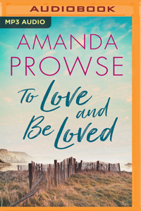 To Love and Be Loved