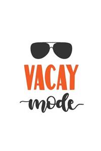Vacay Mode