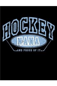 Hockey Nana And Proud Of It