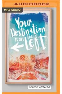 Your Destination Is on the Left
