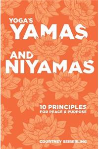 YOGA's YAMAS and NIYAMAS