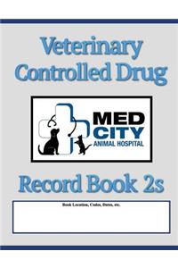 Veterinary Controlled Drug Record Book 2S