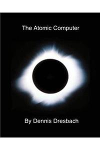 The Atomic Computer