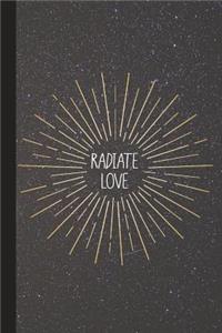 Radiate Love