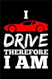 I Drive Therefore I Am