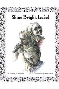 Shine Bright, Isabel
