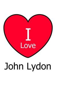 I Love John Lydon