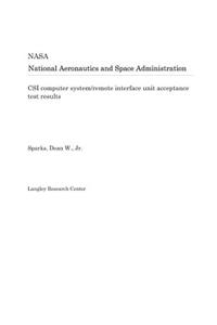 Csi Computer System/Remote Interface Unit Acceptance Test Results