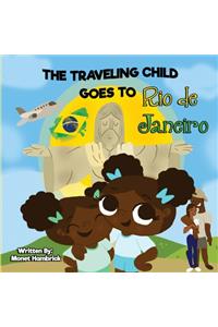 TRAVELING CHILD GOES TO Rio de Janeiro