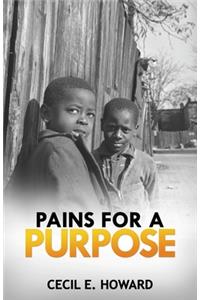 Pains For A Purpose
