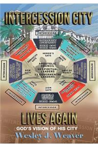 Intercession City Lives Again
