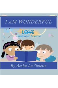 Love Empower Inspire I Am Wonderful