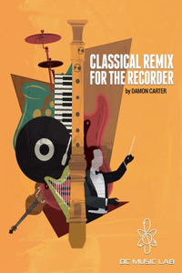 Classical Remix For The Recorder