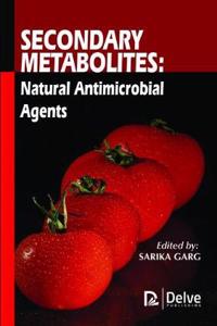 Secondary Metabolites: Natural Antimicrobial Agents