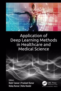 Application of Deep Learning Methods in Healthcare and Medical Science