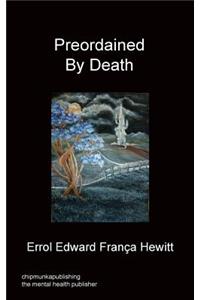 Preordained By Death