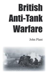 British Anti-Tank Warfare