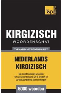Thematische woordenschat Nederlands-Kirgizisch - 5000 woorden
