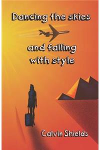 Dancing the skies and falling with style