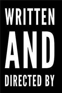 Written and Directed by
