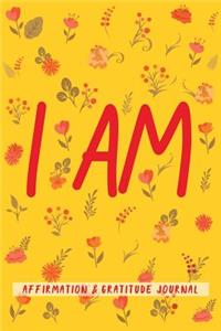 I Am Affirmation & Gratitude Journal