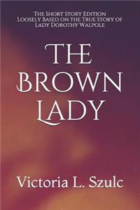 The Brown Lady