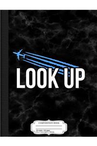Look Up Chemtrails Composition Notebook