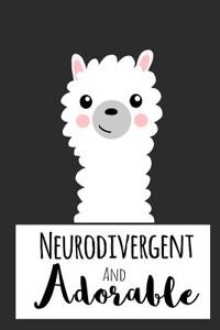 Neurodivergent and Adorable