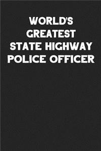 World's Greatest State Highway Police Officer