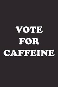 Vote for Caffeine