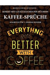 Malbuch für 7+ jährige Kinder (Kaffee-Sprüche)