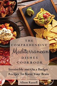 Comprehensive Mediterranean Dishes Cookbook