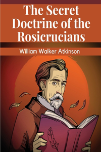 Secret Doctrine of the Rosicrucians