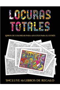 Libros de colorear para adultos para el estrés (Locuras totals)