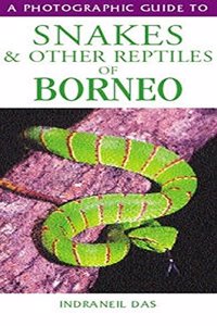 Snakes of Borneo (Photographic Guide to...)