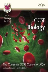 GCSE Biology for AQA: Student Book with Interactive Online Edition (A*-G course)