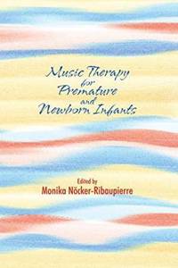 Music Therapy for Premature and Newborn Infants