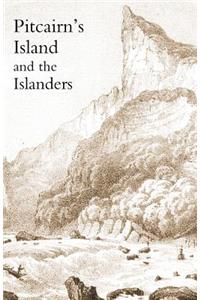 Pitcairn's Island, and the Islanders, in 1850