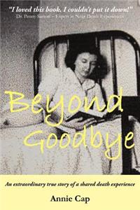 Beyond Goodbye