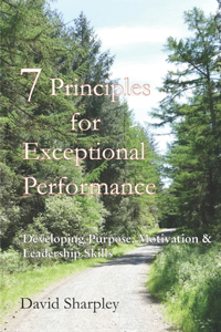 7 Principles for Exceptional Performance