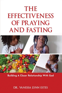 Effectiveness of Praying and Fasting