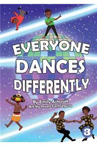 Everyone Dances Differently