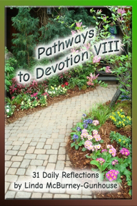 Pathways to Devotion VIII